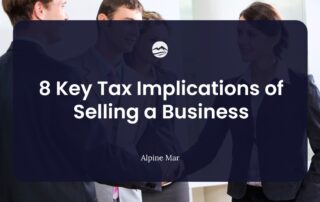 Tax Implications of Selling a Business